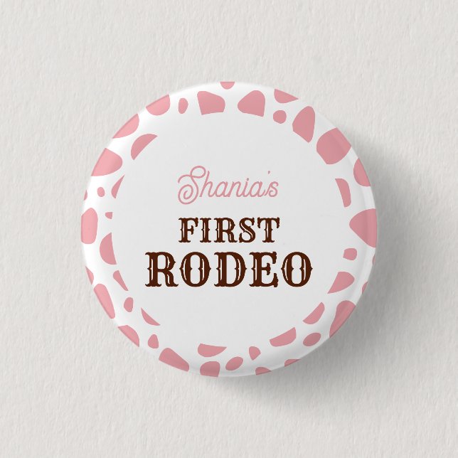 Badge Rond 2,50 Cm Première Rodéo Wild West Rose Girl Premier anniver (Devant)