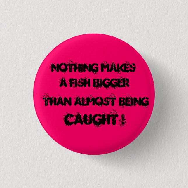 Badge Rond 2,50 Cm Presque attrapé (Devant)