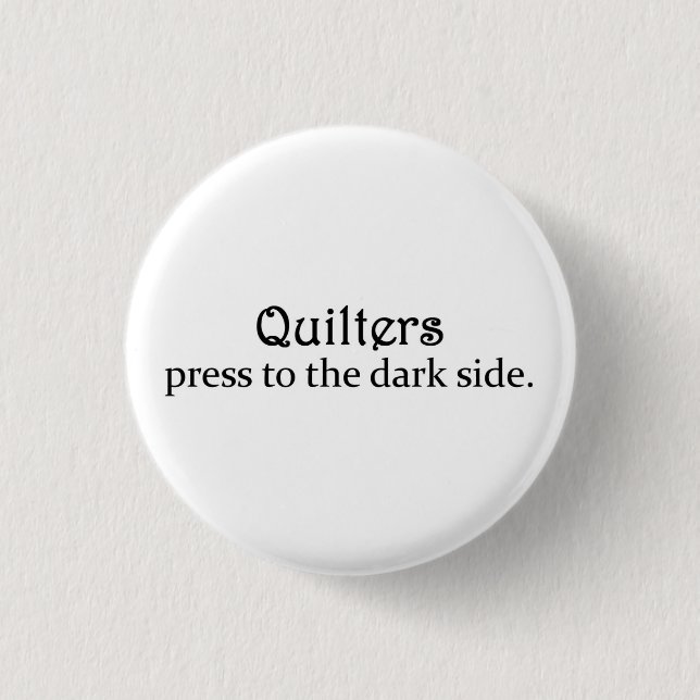 Badge Rond 2,50 Cm Presse de Quilters au côté en noir (Devant)