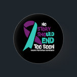 Badge Rond 2,50 Cm Prévention du suicide Aucune histoire ne devrait m<br><div class="desc">Nous portons du violet turquoise pour nous souvenir des victimes du suicide et sensibiliser à la prévention du suicide en septembre, Mois de la prévention du suicide. Cette chemise est conçue avec un ruban turquoise violet apportera beaucoup d'inspiration, d'encouragement à montrer notre AMOUR et le soutien aux membres de votre...</div>