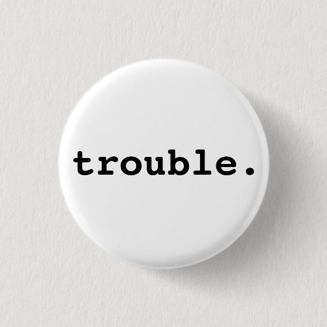 Badge Rond 2,50 Cm problème. (Devant)