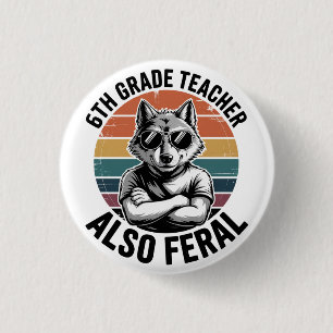 Badge Rond 2,50 Cm Professeur amusant de 6e année Loup aussi féroce R