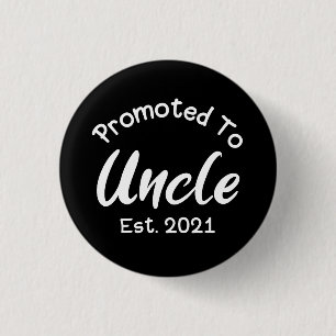 Badge Rond 2,50 Cm Promoted To Uncle Est 2021