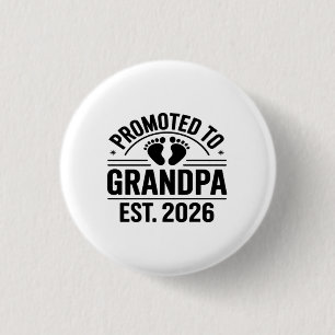 Badge Rond 2,50 Cm Promu grand-père, estimé 2026, drôle de nouveau gr