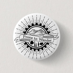 Badge Rond 2,50 Cm Prone to Wander Traveller