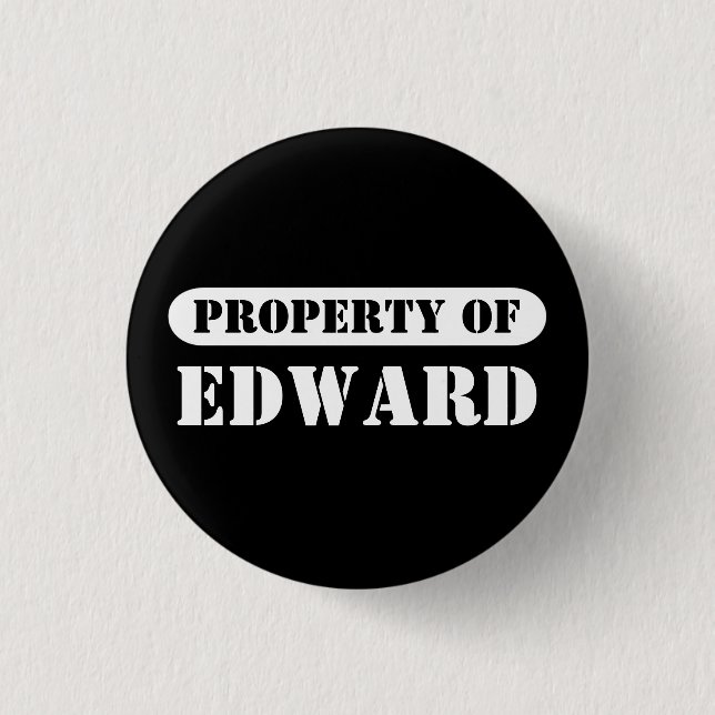 Badge Rond 2,50 Cm Propriété de Edward Button (Devant)