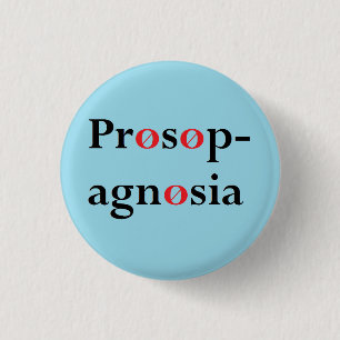 Badge Rond 2,50 Cm Prosopagnosia