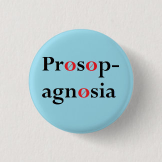Badge Rond 2,50 Cm Prosopagnosia
