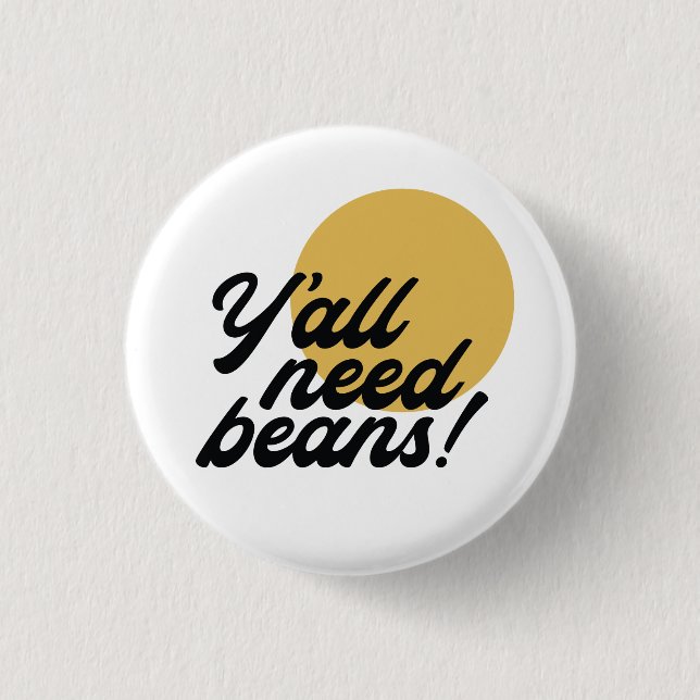 Badge Rond 2,50 Cm Protocole de haricots rétro 'Y'all Need Beans' (Devant)