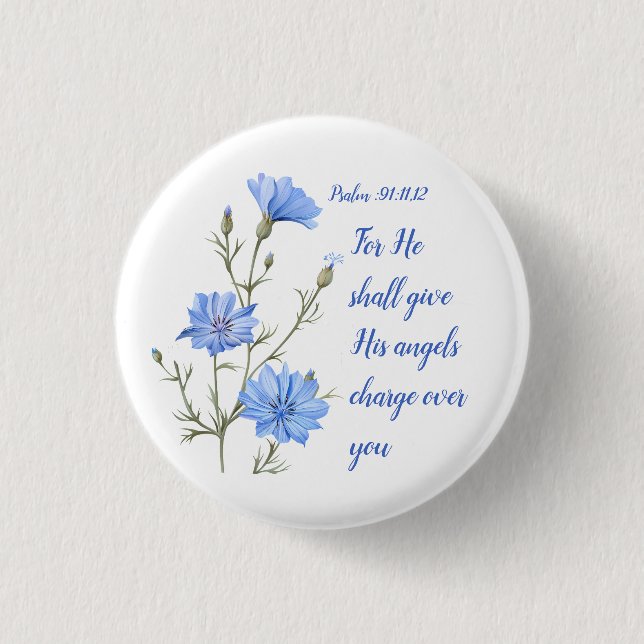 Badge Rond 2,50 Cm Psaume 91  Il donnera à ses anges l'inspiration (Devant)