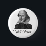 Badge Rond 2,50 Cm Puissance de volonté de William Shakespeare<br><div class="desc"></div>