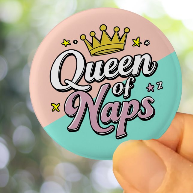 Badge Rond 2,50 Cm Queen of Naps, cadeau pour maman, cadeau drôle (Créateur téléchargé)