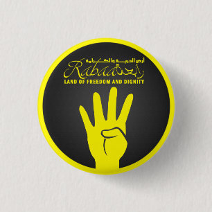 Badge Rond 2,50 Cm "Rabaa ! Terre Pin de liberté et de dignité de"