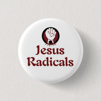 Badge Rond 2,50 Cm Radicaux de Jésus