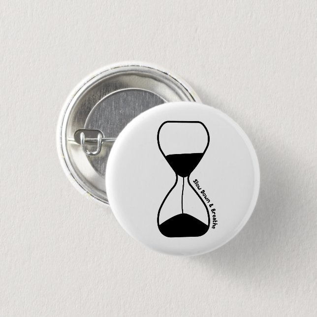 Badge Rond 2,50 Cm Ralentir et respirer - Auto-soins (Devant & derrière)