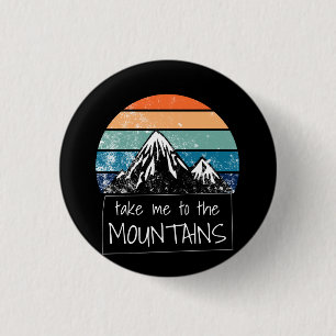 Badge Rond 2,50 Cm Randonnée - Emmenez-Moi Dans Les Montagnes