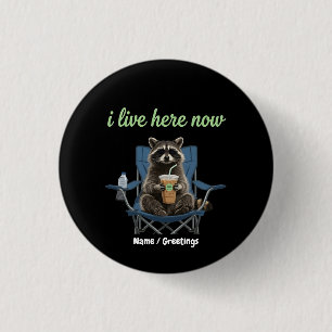 Badge Rond 2,50 Cm Raton laveur drôle Café glacé Je vis ici maintenan