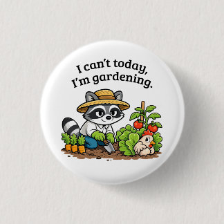 Badge Rond 2,50 Cm Raton laveur drôle de jardinage – Je ne peux pas a