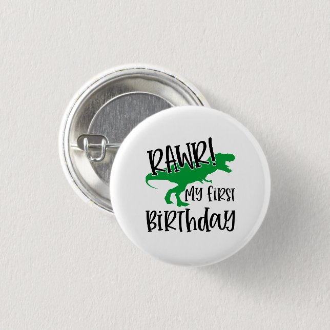 Badge Rond 2,50 Cm RAWR 1er anniversaire (Devant & derrière)