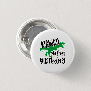 Badge Rond 2,50 Cm RAWR 1er anniversaire