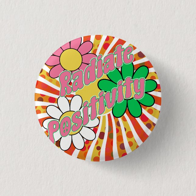 Badge Rond 2,50 Cm Rayonner de Positivité  (Devant)