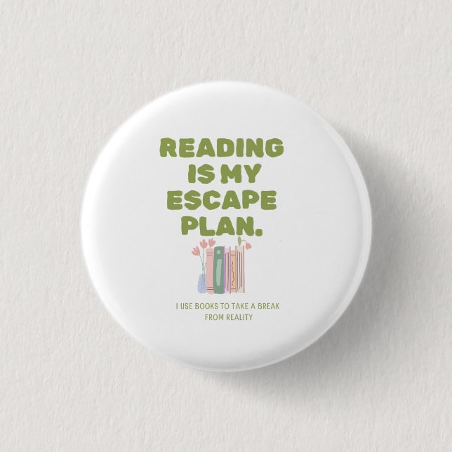 Badge Rond 2,50 Cm Reading is My Escape Plan - Cozy Book Lover's Desi (Devant)