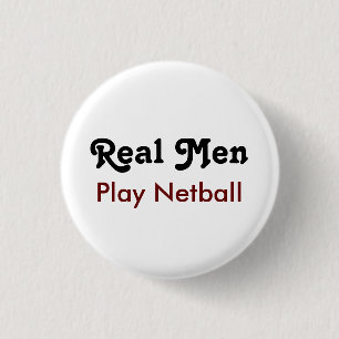 Badge Rond 2,50 Cm Real Men Play Netball