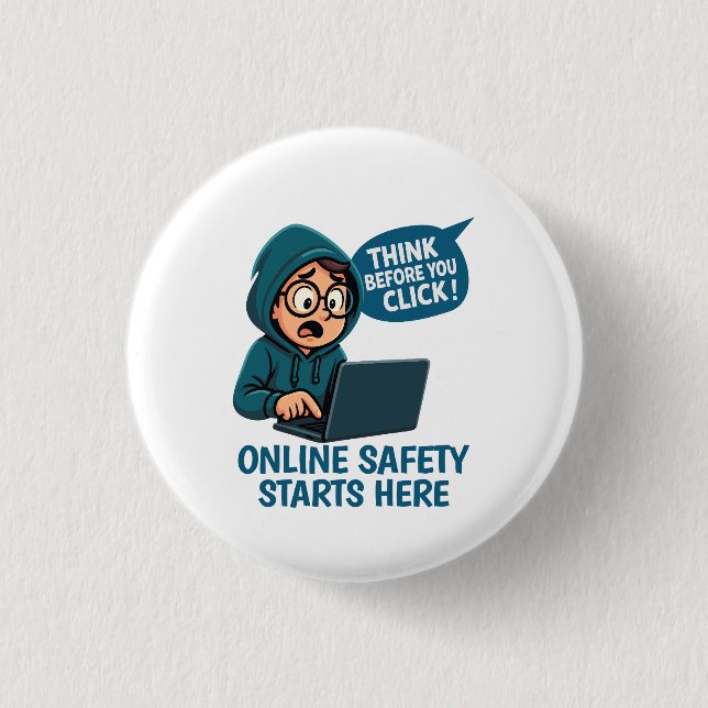 Badge Rond 2,50 Cm Réfléchir avant de cliquer - Sensibilisation à la  (Devant)