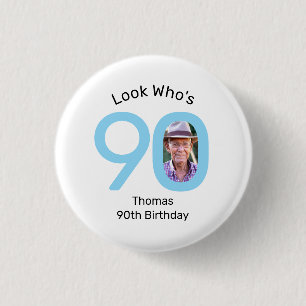 Badge Rond 2,50 Cm Regardez qui a 90 ans Photo 90e anniversaire