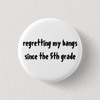 Badge Rond 2,50 Cm regret de mon bouton de coups