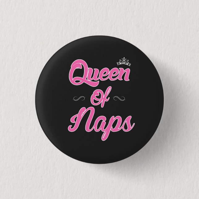 Badge Rond 2,50 Cm Reine des Naps (Devant)