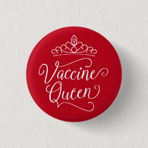 Badge Rond 2,50 Cm Reine du vaccin Bouton Rouge