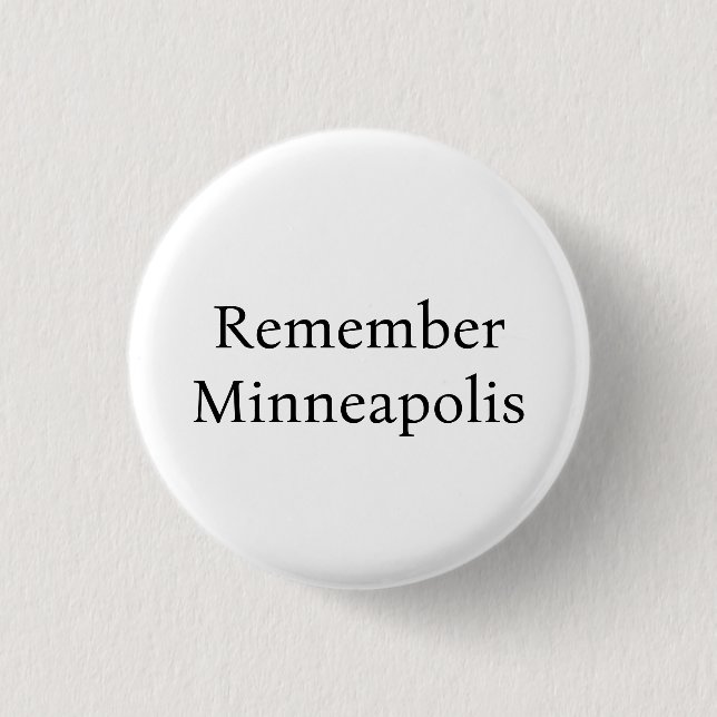 Badge Rond 2,50 Cm Remember Minneapolis (Devant)