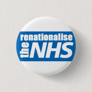 Badge Rond 2,50 Cm Renationalisez NHS