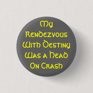Badge Rond 2,50 Cm Rendez-vous avec le destin