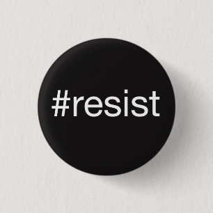 Badge Rond 2,50 Cm #resist
