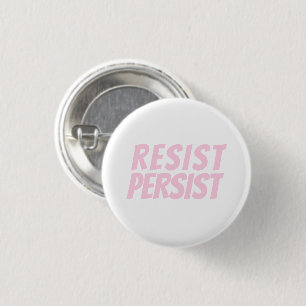 Badge Rond 2,50 Cm "résister persister" rose pâle blanc
