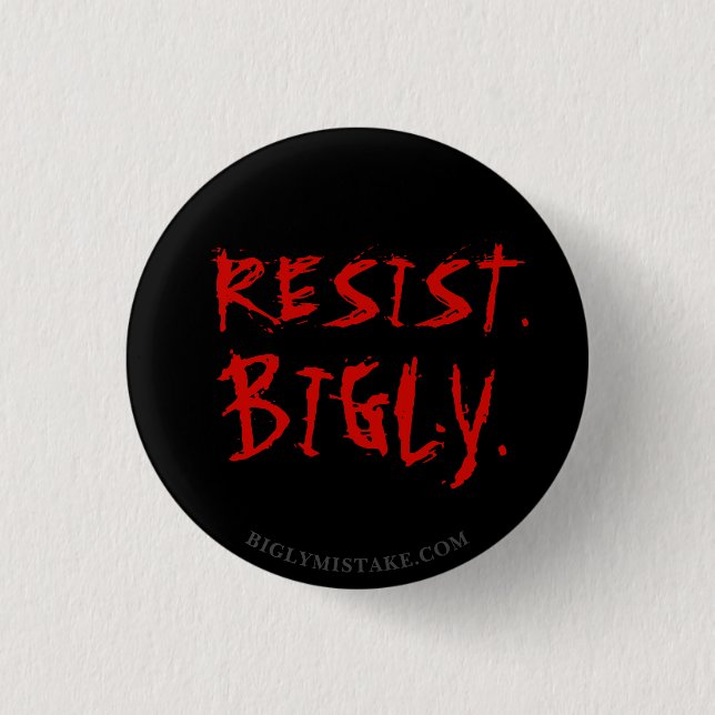 BADGE ROND 2,50 CM RÉSISTEZ. BIGLY. (Devant)