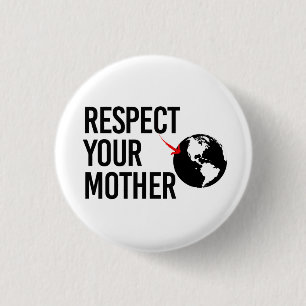 Badge Rond 2,50 Cm Respectez votre mère
