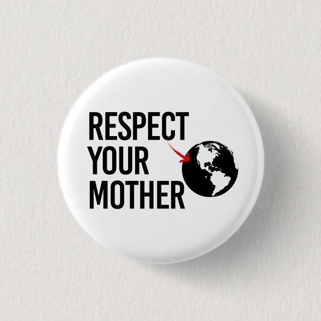 Badge Rond 2,50 Cm Respectez votre mère (Devant)