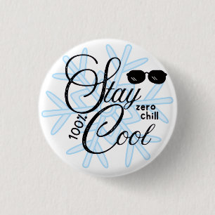 Badge Rond 2,50 Cm rester cool 100%