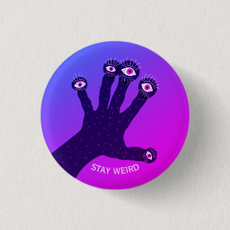 Badge Rond 2,50 Cm Restez bizarre drôle drôle Déplaisant Psychedelic