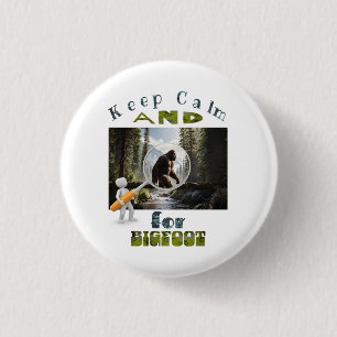 Badge Rond 2,50 Cm Restez calme et recherchez Bigfoot meilleur bigfoo