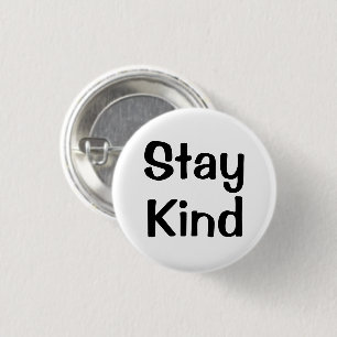 Badge Rond 2,50 Cm Restez Gentil Épinglette Inspirante