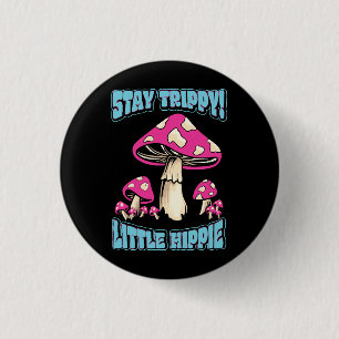 Badge Rond 2,50 Cm Restez Trippy ! Petite hippie
