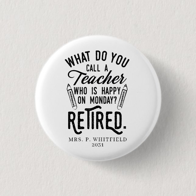 Badge Rond 2,50 Cm Retired Teacher Head of School Retirement Custom (Devant)