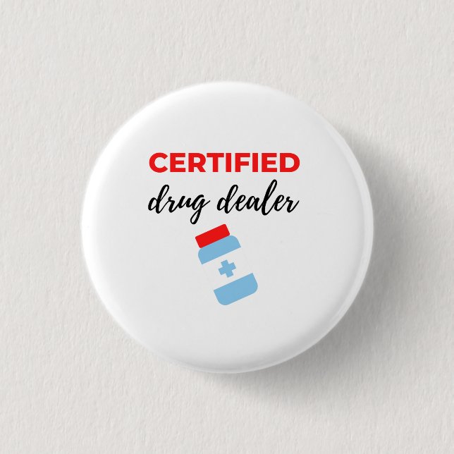 Badge Rond 2,50 Cm Revendeur de Drogues Certifié 2 (Devant)
