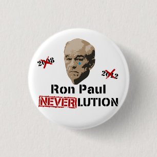 Badge Rond 2,50 Cm Révolution Neverlution de Ron Paul 2012