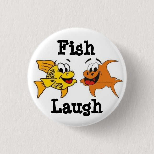 Badge Rond 2,50 Cm Rire de poissons ! (Devant)