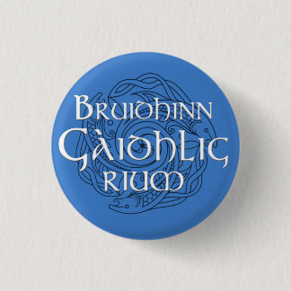 Badge Rond 2,50 Cm Rium de Bruidhinn Gàidhlig !